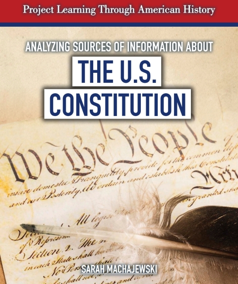 Cover image for book Analyzing Sources of Information About the U.S. Constitution