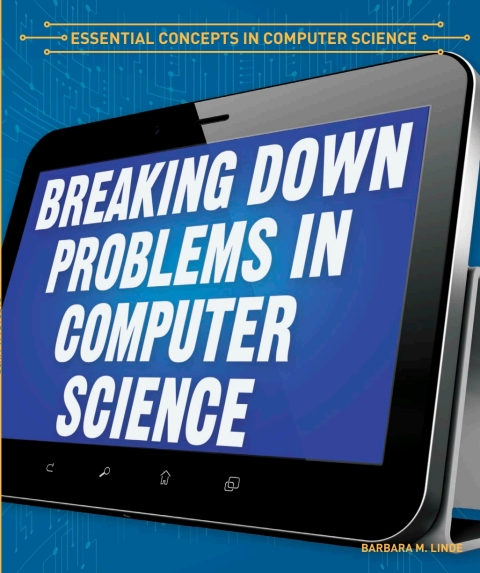 Cover image for book Breaking Down Problems in Computer Science