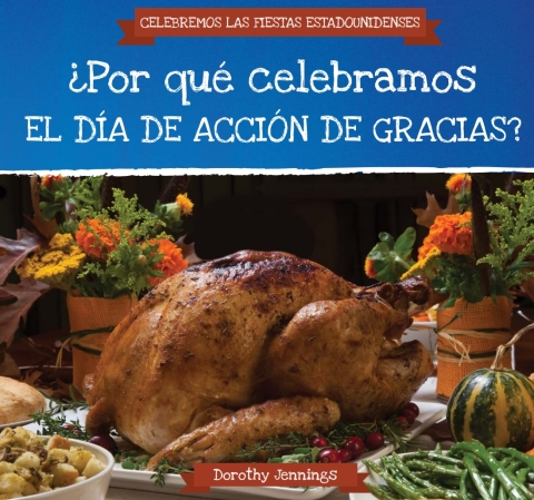 Cover image for book ?Por qu? celebramos el D?a de Acci?n de Gracias? (Why Do We Celebrate Thanksgiving?)