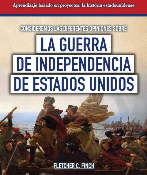 Cover image for book Consideremos las diferentes opiniones sobre la guerra de Independencia de Estados Unidos (Considering Different Opinions Surrounding the American Revolutionary War)