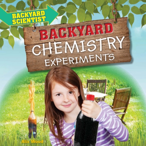 Cover image for book Backyard Chemistry Experiments