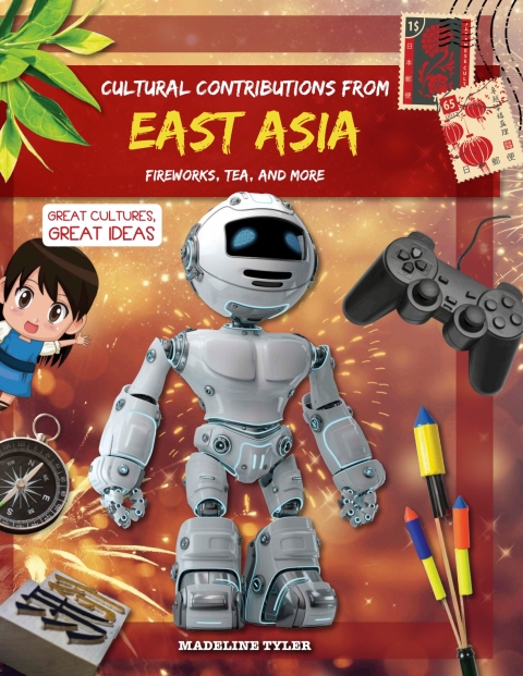 Cover image for book Cultural Contributions from East Asia: Fireworks, Tea, and More