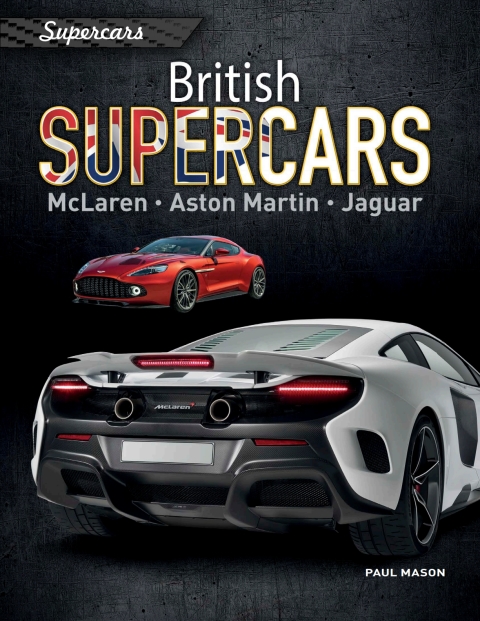 Cover image for book British Supercars: McLaren, Aston Martin, Jaguar