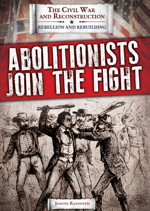 Cover image for book Abolitionists Join the Fight