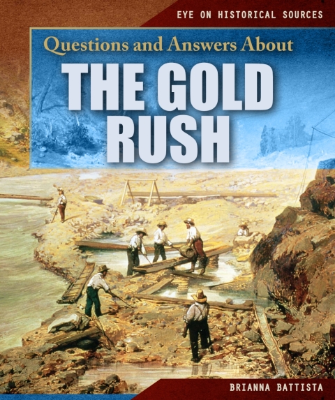 Cover image for book Questions and Answers About the Gold Rush