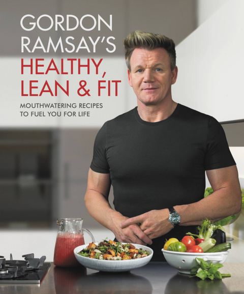 Cover image for book Gordon Ramsay's Healthy, Lean & Fit