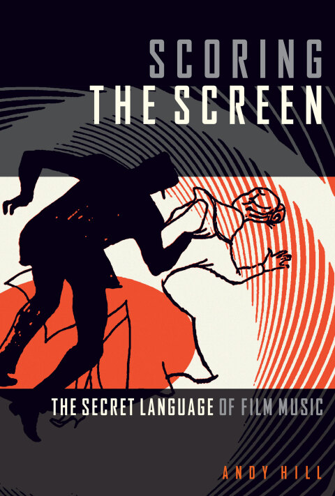 Cover image for book Scoring the Screen