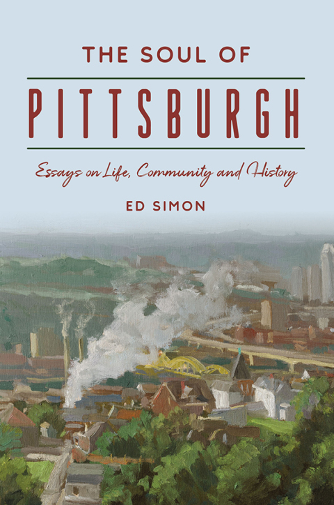 Cover image for book The Soul of Pittsburgh