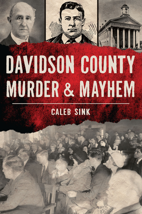 Cover image for book Davidson County Murder & Mayhem
