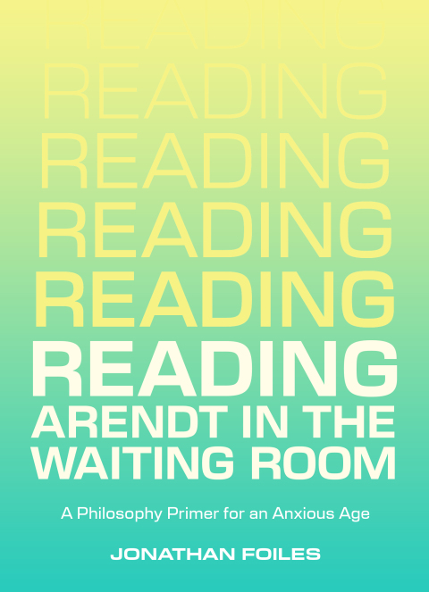 Cover image for book Reading Arendt in the Waiting Room