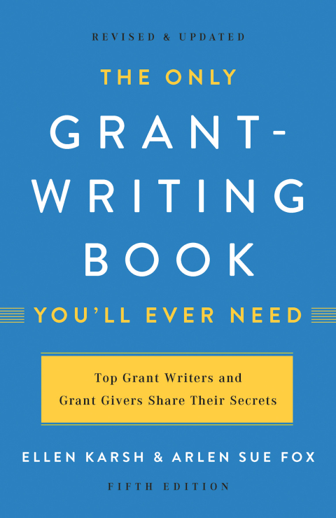 Cover image for book The Only Grant-Writing Book You'll  Ever Need