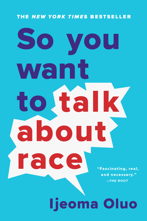 Cover image for book So You Want to Talk About Race