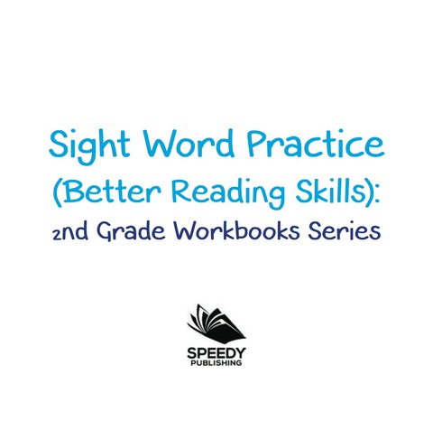 Cover image for book Sight Word Practice (Better Reading Skills) : 2nd Grade Workbooks Series