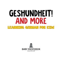 Imagen de portada: Gesundheit! And More | Learning German for Kids 9781683680574