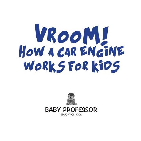Cover image for book Vroom! How Does A Car Engine Work for Kids