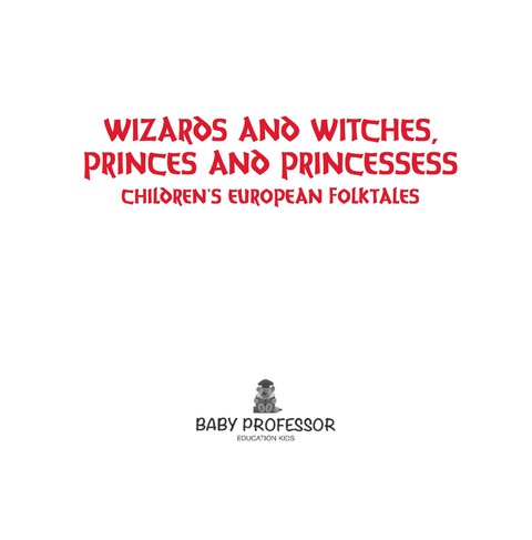 Cover image for book Wizards and Witches, Princes and Princesses | Children's European Folktales
