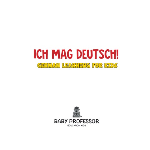 Cover image for book Ich mag Deutsch! | German Learning for Kids