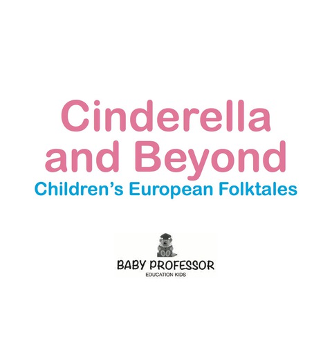 Cover image for book Cinderella and Beyond | Children's European Folktales