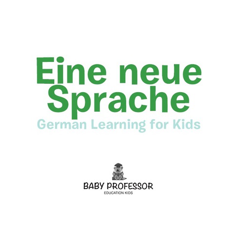 Cover image for book Eine neue Sprache | German Learning for Kids