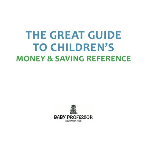 Cover image for book The Great Guide to Children's Money & Saving Reference