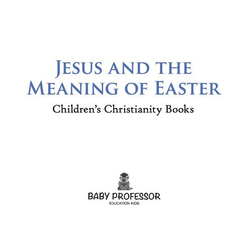 Cover image for book Jesus and the Meaning of Easter | Children's Christianity Books
