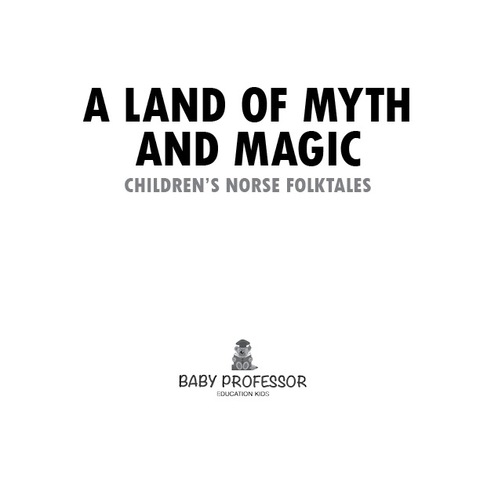 Cover image for book A Land of Myth and Magic | Children's Norse Folktales