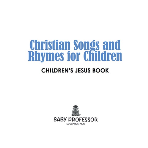 Cover image for book Christian Songs and Rhymes for Children | Children’s Jesus Book