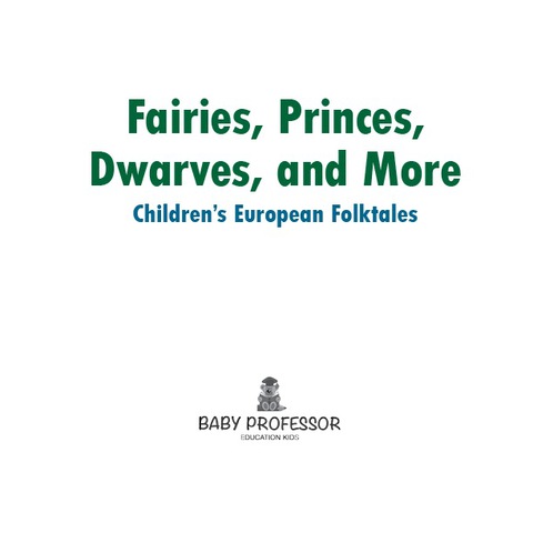 Cover image for book Fairies, Princes, Dwarves, and More | Children's European Folktales