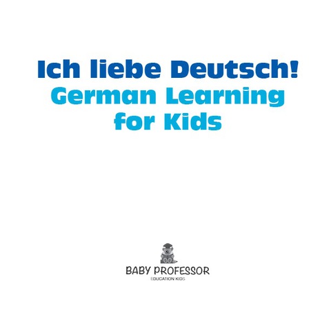 Cover image for book Ich liebe Deutsch! | German Learning for Kids