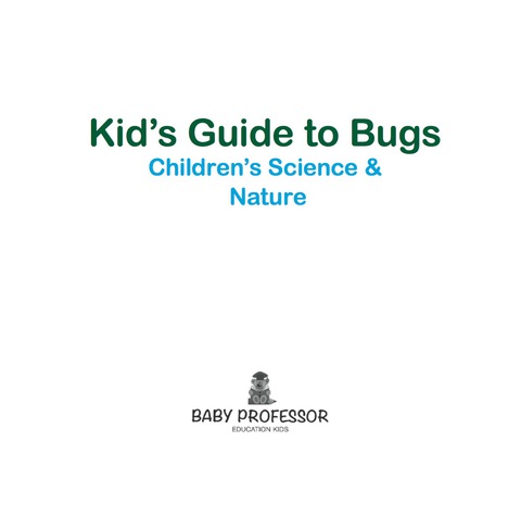 Cover image for book Kid’s Guide to Bugs - Children's Science & Nature