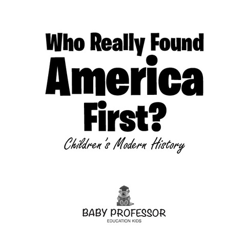 Cover image for book Who Really Found America First? | Children's Modern History
