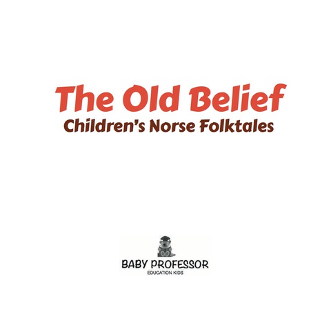 Cover image for book The Old Belief | Children's Norse Folktales