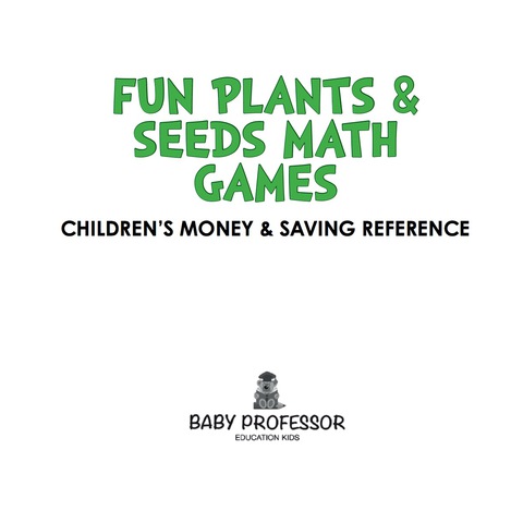 Cover image for book Fun Plants & Seeds Math Games - Multiplication and Division for Kids