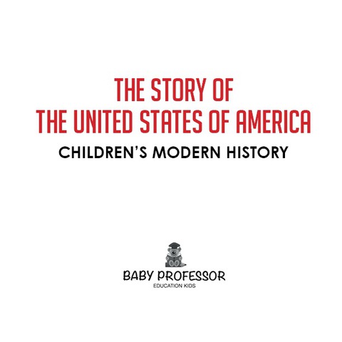 Cover image for book The Story of the United States of America | Children's Modern History