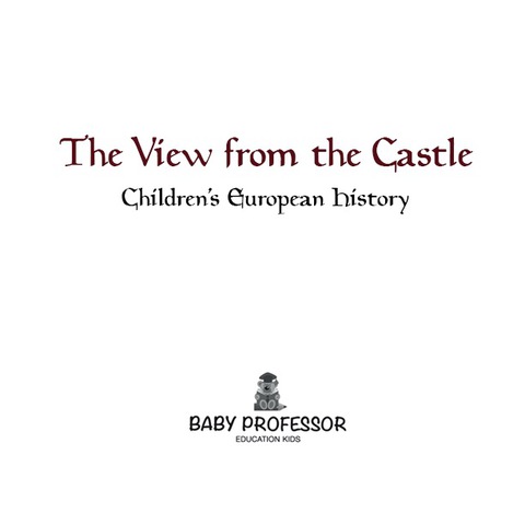 Cover image for book The View from the Castle | Children's European History