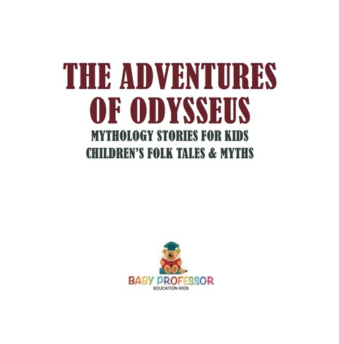 Cover image for book The Adventures of Odysseus - Mythology Stories for Kids | Children's Folk Tales & Myths