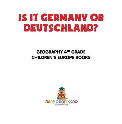 Cover image for book Is It Germany or Deutschland? Geography 4th Grade | Children's Europe Books