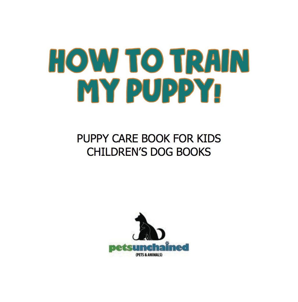 ISBN 9781541924314 How To Train My Puppy! / Puppy Care Book for Kids