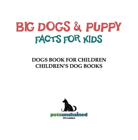 Cover image for book Big Dogs & Puppy Facts for Kids | Dogs Book for Children | Children's Dog Books