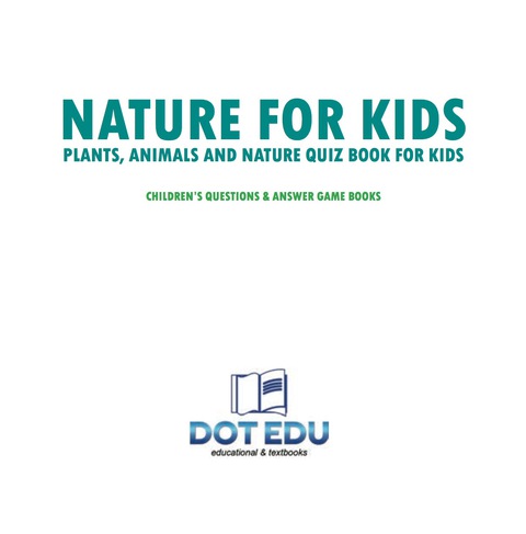Cover image for book Nature for Kids | Plants, Animals and Nature Quiz Book for Kids | Children's Questions & Answer Game Books