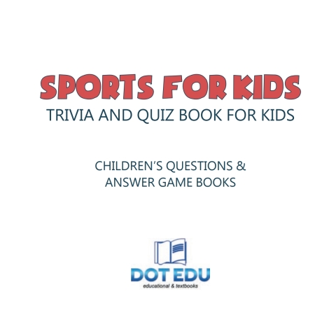 Cover image for book Sports for Kids | Trivia and Quiz Book for Kids | Children's Questions & Answer Game Books