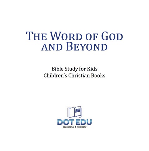 Cover image for book The Word of God and Beyond | Bible Study for Kids | Children's Christian Books