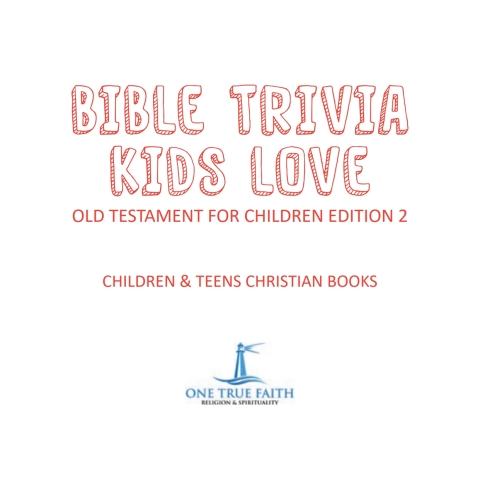 Cover image for book Bible Trivia Kids Love | Old Testament for Children Edition 2 | Children & Teens Christian Books