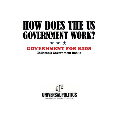 Cover image for book How Does The US Government Work? | Government for Kids | Children's Government Books