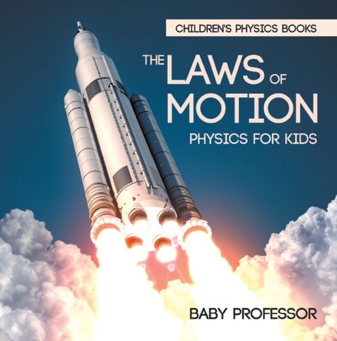 Cover image for book The Laws of Motion : Physics for Kids | Children's Physics Books