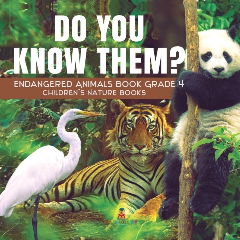 Cover image for book Do You Know Them? Endangered Animals Book Grade 4 | Children's Nature Books