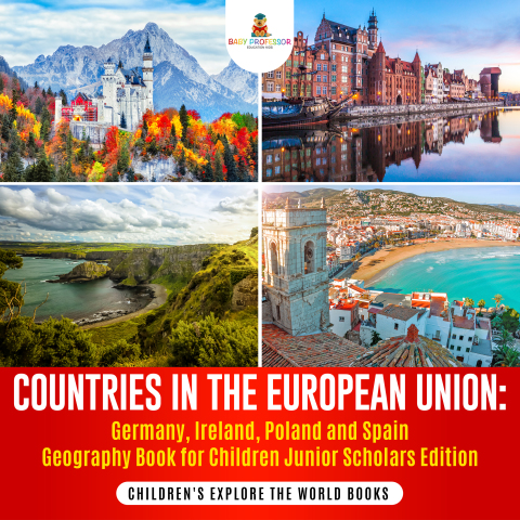Cover image for book Countries in the European Union : Germany, Ireland, Poland and Spain Geography Book for Children Junior Scholars Edition | Children's Explore the World Books