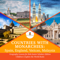 Cover image: Countries with Monarchies : Spain, England, Vatican, Malaysia | Geography Lessons for Kids Junior Scholars Edition | Children's Explore the World Books 9781541964952