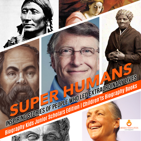 Cover image for book Super Humans : Inspiring Stories of People Who Led Extraordinary Lives | Biography Kids Junior Scholars Edition | Children's Biography Books