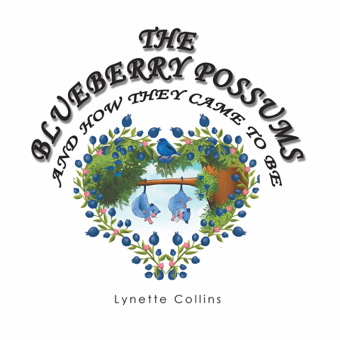 Cover image for book The Blueberry Possums and How They Came to Be